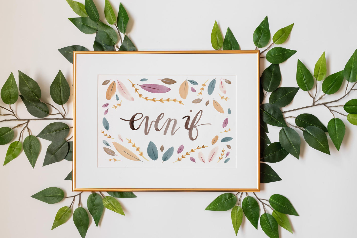 Even If watercolor print . Handlettered words inspirational wall art . Positive mindset encouragement gift for her Do hard things home decor
