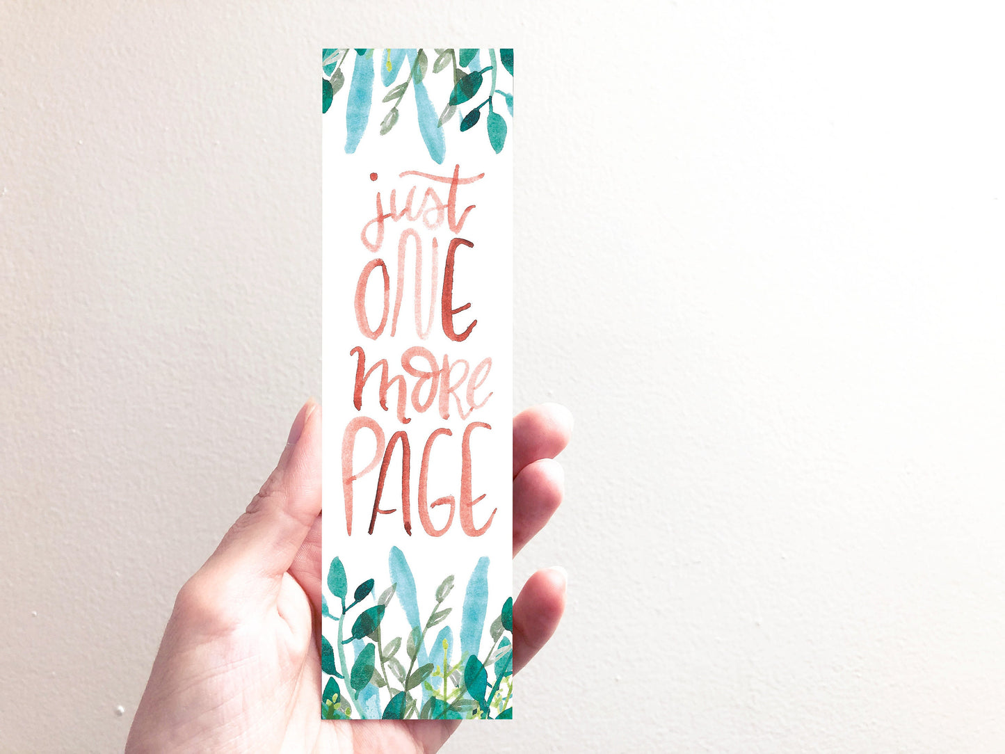 Funny booklover bookmark | Just one more page handpainted watercolor | Humorous botanical bookmark